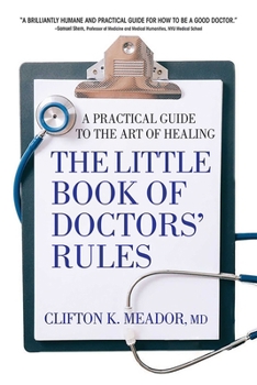 Paperback The Little Book of Doctors' Rules: A Practical Guide to the Art of Healing Book