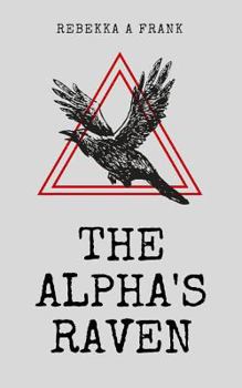 Paperback The Alpha's Raven Book