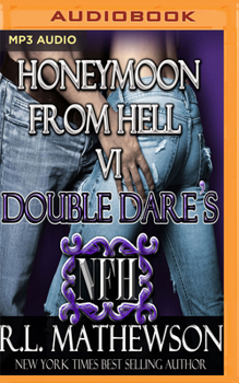 Honeymoon from Hell VI - Book #6 of the Honeymoon from Hell