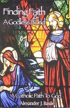 Paperback Finding Faith in a Godless World Book