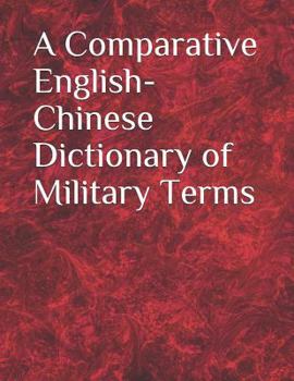 Paperback A Comparative English-Chinese Dictionary of Military Terms Book