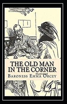 The Old Man in the Corner Illustrated