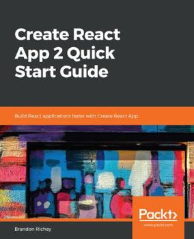 Paperback Create React App 2.0 Quick Start Guide Book