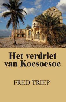 Paperback Het verdriet van Koesoesoe [Dutch] Book