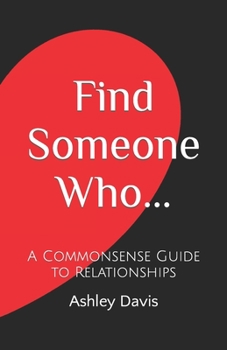 Paperback Find Someone Who...: A Commonsense Guide to Relationships Book