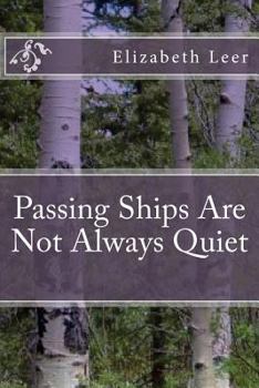 Paperback Passing Ships Are Not Always Quiet Book