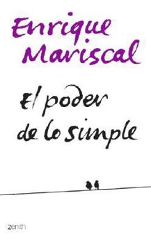 Paperback El poder de lo simple/ The power the simple life (Autoayuda) (Spanish Edition) Book