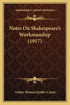 Paperback Notes On Shakespeare's Workmanship (1917) Book