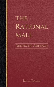 Paperback The Rational Male - Deutsche Auflage: Positive Männlichkeit [German] Book