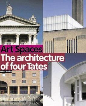 Paperback Art Spaces: The Architecture of Four Tates Book