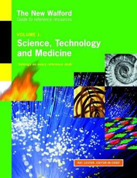 Hardcover New Walford Guide to Reference Resources: Volume 1: Science. Technology and Medicine Book