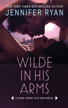 Wilde In His Arms (Dark Horse Dive Bar) - Book #4 of the Dark Horse Dive Bar