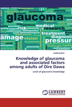 Paperback Knowledge of glaucoma and associated factors among adults of Dire Dawa Book