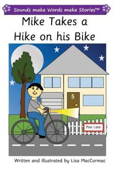 Paperback Mike Takes a Hike on his Bike: Sounds make Words make Stories, Plus Level, Series 2, Book 3 Book