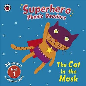 Paperback Superhero Phonic Readers: The Cat in the Mask: Level 1 (Phonics) Book