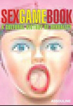 Paperback Sex Game Book: A Cultural History of Sexuality Book