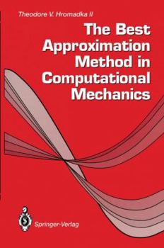 Paperback The Best Approximation Method in Computational Mechanics Book