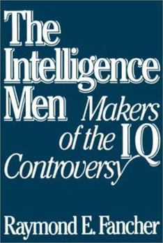 Paperback The Intelligence Men: Makers of the I.Q. Controversy Book