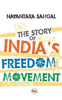 Paperback The Story Of India'S Freedom Movement Book