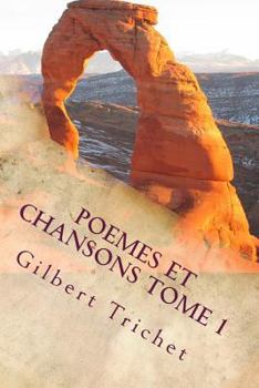 Paperback Poemes et chansons Tome 1: Poète, à ton plum' suivi de Poète, prends ton luth [French] Book