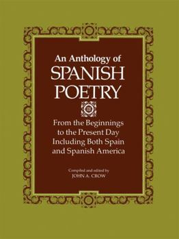 Paperback An Anthology of Spanish Poetry: From the Beginnings to the Present Day, Including Both Spain and Spanish America Book