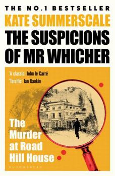 Paperback The Suspicions of Mr. Whicher: Or the Murder at Road Hill House Book