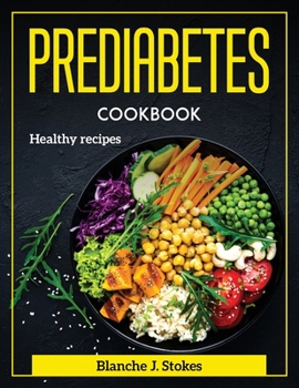 Paperback Prediabetes Cookbook: Healthy recipes Book