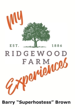 Hardcover My Ridgewood Farm Experiences Book