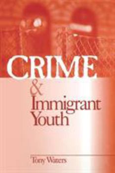 Paperback Crime and Immigrant Youth Book