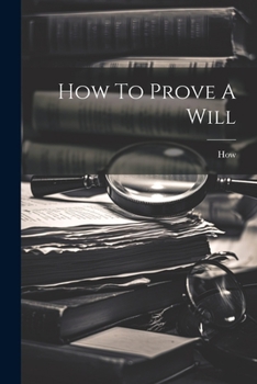 Paperback How To Prove A Will Book