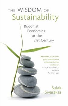 Paperback The Wisdom of Sustainability: Buddist Economics for the 21st Century Book
