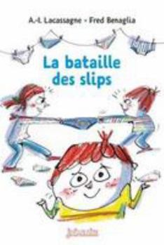 Paperback La bataille des slips [French] Book