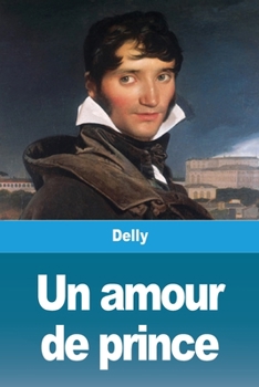 Paperback Un amour de prince [French] Book