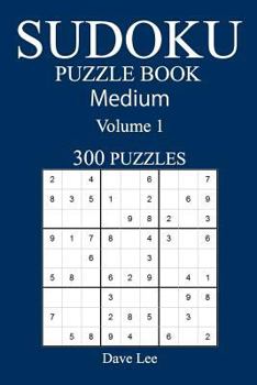 Paperback Medium 300 Sudoku Puzzle Book: Volume 1 Book