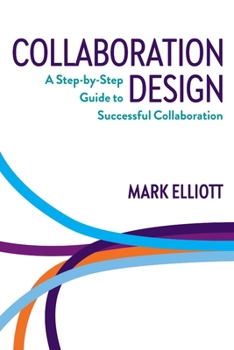 Paperback Collaboration Design: A step-by-step guide to successful collaboration Book