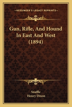 Paperback Gun, Rifle, And Hound In East And West (1894) Book