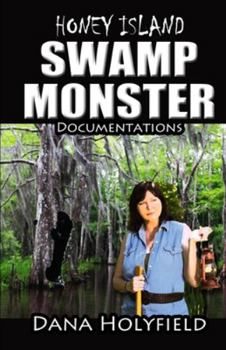 Paperback Honey Island Swamp Monster Documentations Book