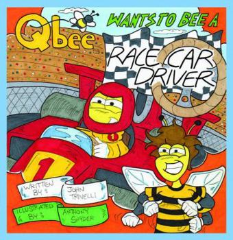 Hardcover Qbee Wants to Bee a Racecar Driver Book