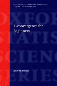 Hardcover Gamma-Convergence for Beginners Book