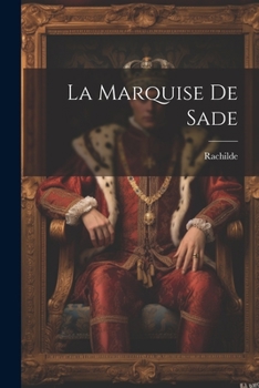 Paperback La Marquise De Sade [French] Book