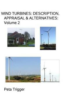 Paperback Wind Turbines: Description, Appraisal & Alternatives Volume II Book