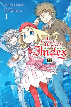 Paperback A Certain Magical Index Nt, Vol. 1 (Light Novel): Volume 1 Book