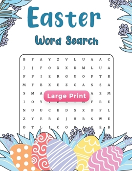 Paperback Easter Word Search: Large Print Easter Word Search Activity Book And Mood Improving Puzzles Perfectly Themed For The Easter Book