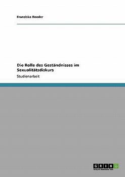 Paperback Die Rolle des Geständnisses im Sexualitätsdiskurs [German] Book