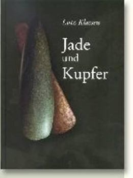 Hardcover Jade Und Kupfer [German] Book