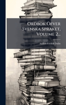 Hardcover Ordbok Ã-fver Svenska Spraket, Volume 2... [Swedish] Book