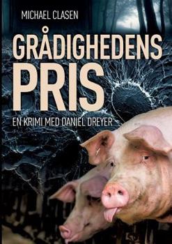 Paperback Grådighedens pris: - en krimi med Daniel Dreyer [Danish] Book