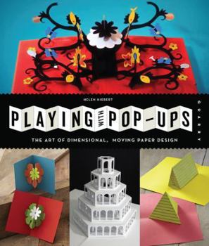 Paperback Playing with Pop-Ups: The Art of Dimensional, Moving Paper Designs Book