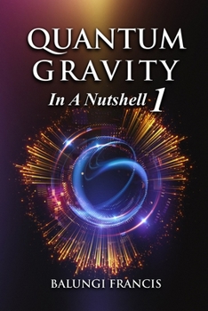 Paperback Quantum Gravity in a Nutshell 1 Book