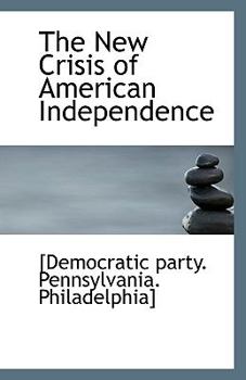 Paperback The New Crisis of American Independence Book